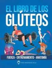 Milo, J: LIBRO DE LOS GLUTEOS