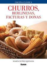 Churros, Berlinesas, Facturas y Donas