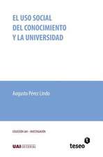 El USO Social del Conocimiento y La Universidad