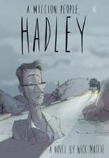 A Million People, Hadley: Treasures from the Big Durian