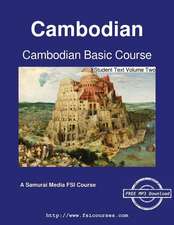 Cambodian Basic Course - Student Text Volume Two