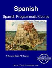 Spanish Programmatic Course - Instructor Manual Volume 1