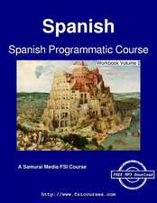 Spanish Programmatic Course - Workbook Volume 2