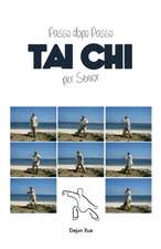 Tai Chi Per Senior, Passo Dopo Passo