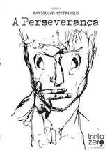 Antrobus, R: Perseverança