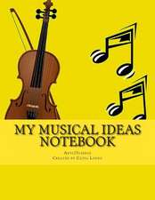 My Musical Ideas Notebook