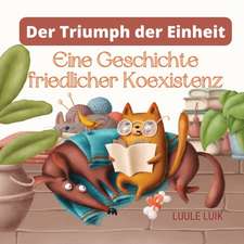 Luik, L: Triumph der Einheit