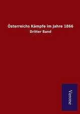 Osterreichs Kampfe Im Jahre 1866