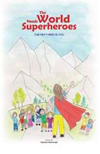 The World Needs Superheroes