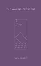 Hadid, S: Waking Crescent