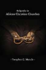 Religiosity in African Christian Churches