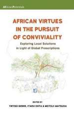 African Virtues in the Pursuit of Conviviality