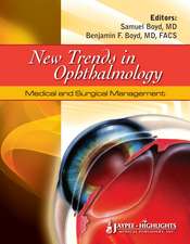 New Trends in Ophthalmology: Medical and Surgical Management