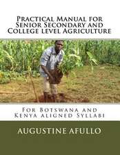 Practical Manual for Senior Secondary and College Level Agriculture