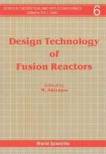 Design Technology of Fusion Reactors