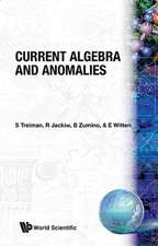 Current Algebra and Anomalies