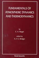 Fundamentals of Atmospheric Dynamics and Thermodynamics