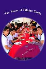 The Power of Filipino Smile.: Informal lived education and joy: 2006- 2017 (1st edition STEMMUCO-Mtwara).