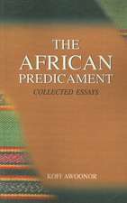 The African Predicament. Collected Essays