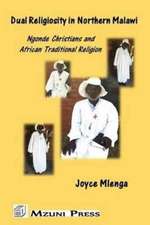 Mlenga, J: Dual Religiosity in Northern Malawi