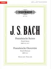 Französische Suiten BWV 812-817 / Französische Ouvertüre BWV 831