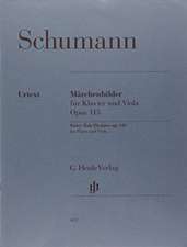 Schumann, Robert - Märchenbilder op. 113