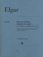 Edward Elgar - Chanson de nuit, Chanson de matin op. 15 für Violine und Klavier