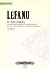 LEFANU, N: ST HILDA OF WHITBY SATBORCHESTRA