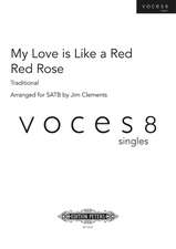 MY LOVE IS LIKE A RED RED ROSE SATB