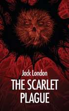 The Scarlet Plague