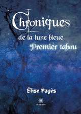 Chroniques de la lune bleue: Premier tabou