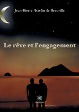 Le rêve et l'engagement