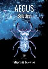 Stephane Lejewski: AEGUS Solstice