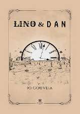 Lino et Dan