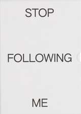 Stop Following Me