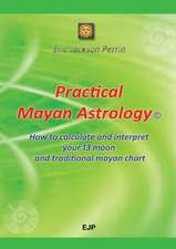 Practical Mayan Astrology