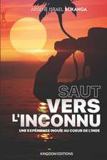 Saut Vers l'Inconnu: Une expérience inouie au coeur de l'Inde