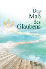 Das Maß des Glaubens