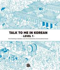 Talk To Me In Korean Level 1 (downloadable Audio Files Included)