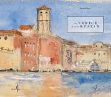 In Venice with Ruskin