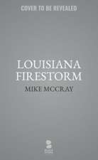 Louisiana Firestorm