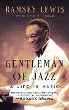 Gentleman of Jazz: A Life in Music