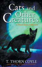 Cats and Other Creatures