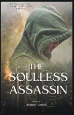 The Soulless Assassin