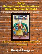 Godly Mothers' and Grandmothers' Bible Storytime for Kids