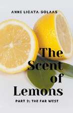 The Scent of Lemons, Part 2