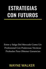 Estrategias Con Futuros