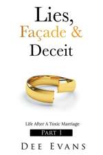 Lies, Façade & Deceit