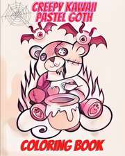 Creepy Kawaii Pastel Goth Coloring Book