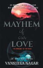 Mayhem Of Our Love